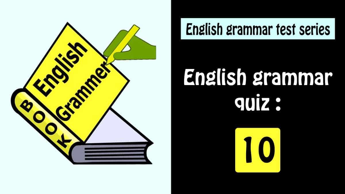 English grammar quiz: 10