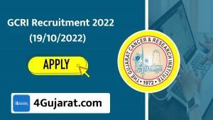 Ahmedabad GCRI Recruitment for Various Posts 2022