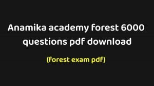 Anamika academy forest 6000 questions pdf download