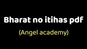 Bharat no itihas pdf in gujarati angel academy