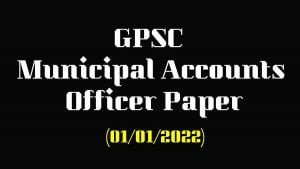 GPSC Municipal Accounts Officer Paper with answer key